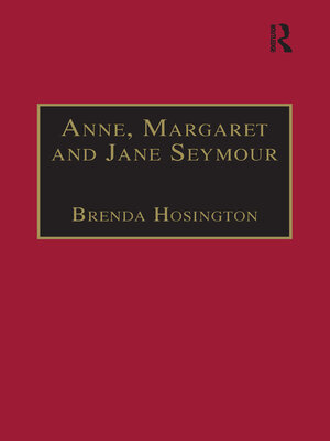 cover image of Anne, Margaret and Jane Seymour